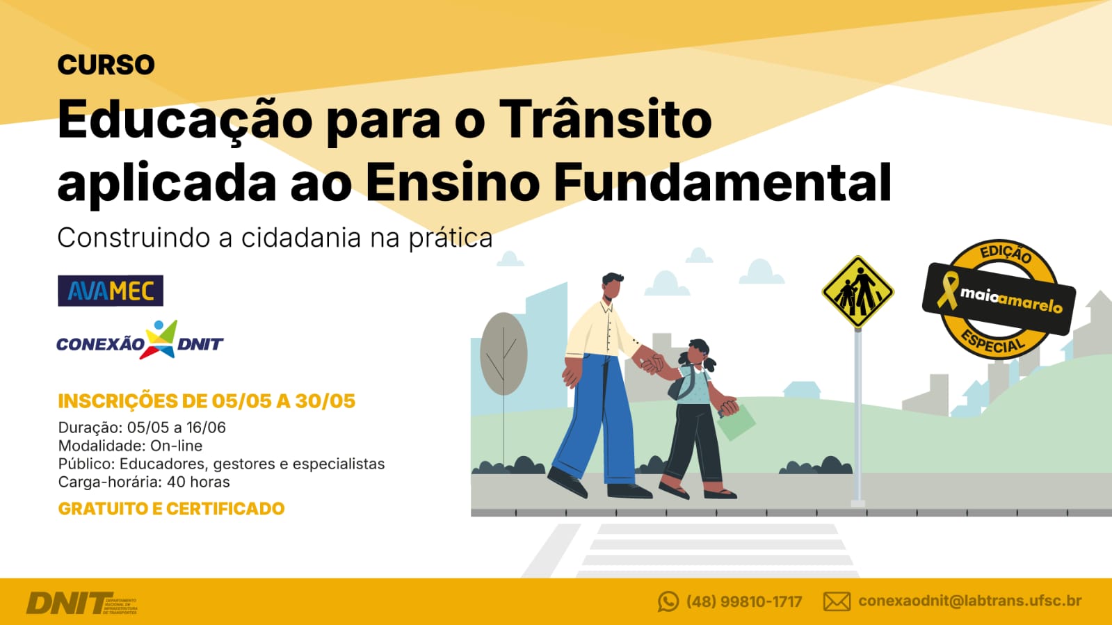 Curso: "Educação para o Trânsito aplicada ao Ensino Fundamental: construindo a cidadania na prática"