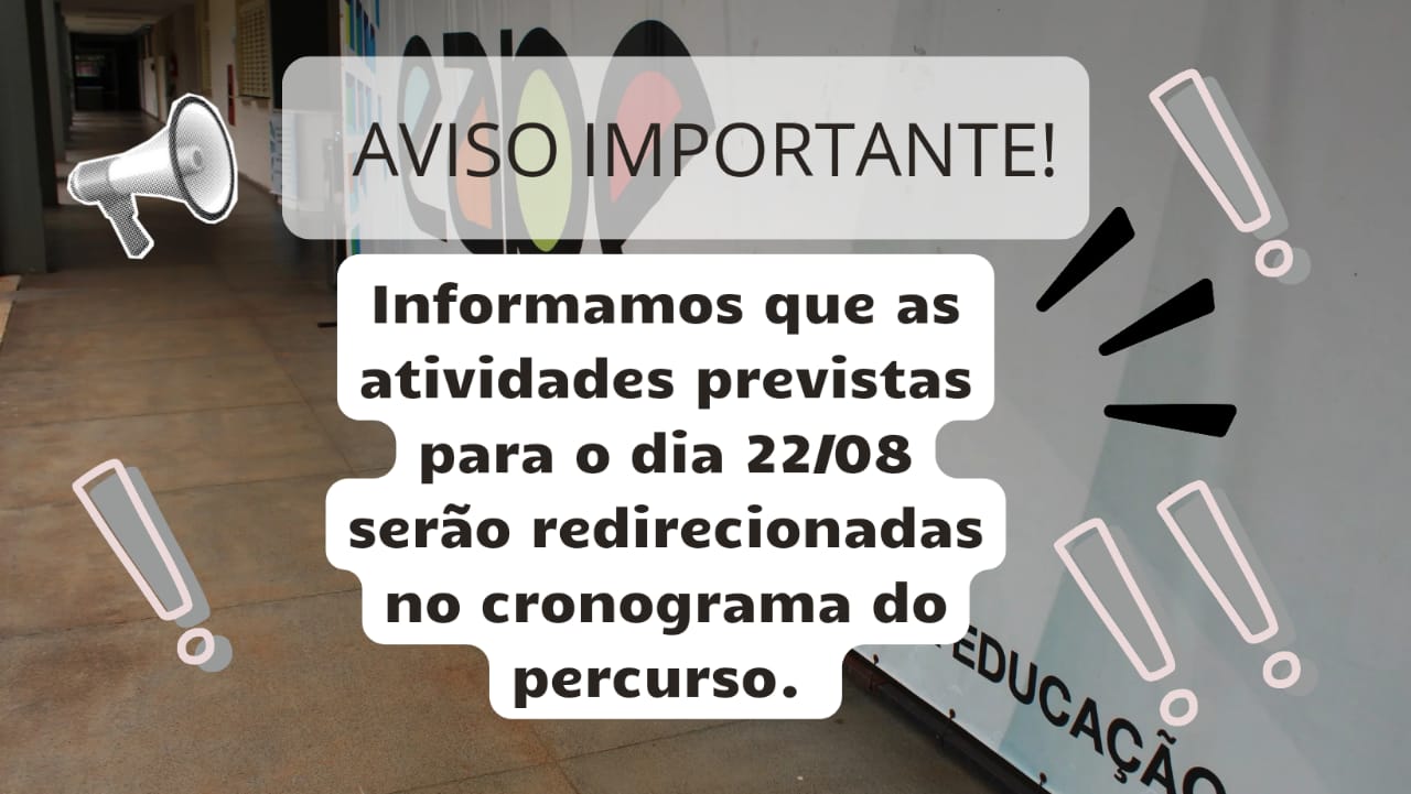 Atividades previstas para o dia 22/08