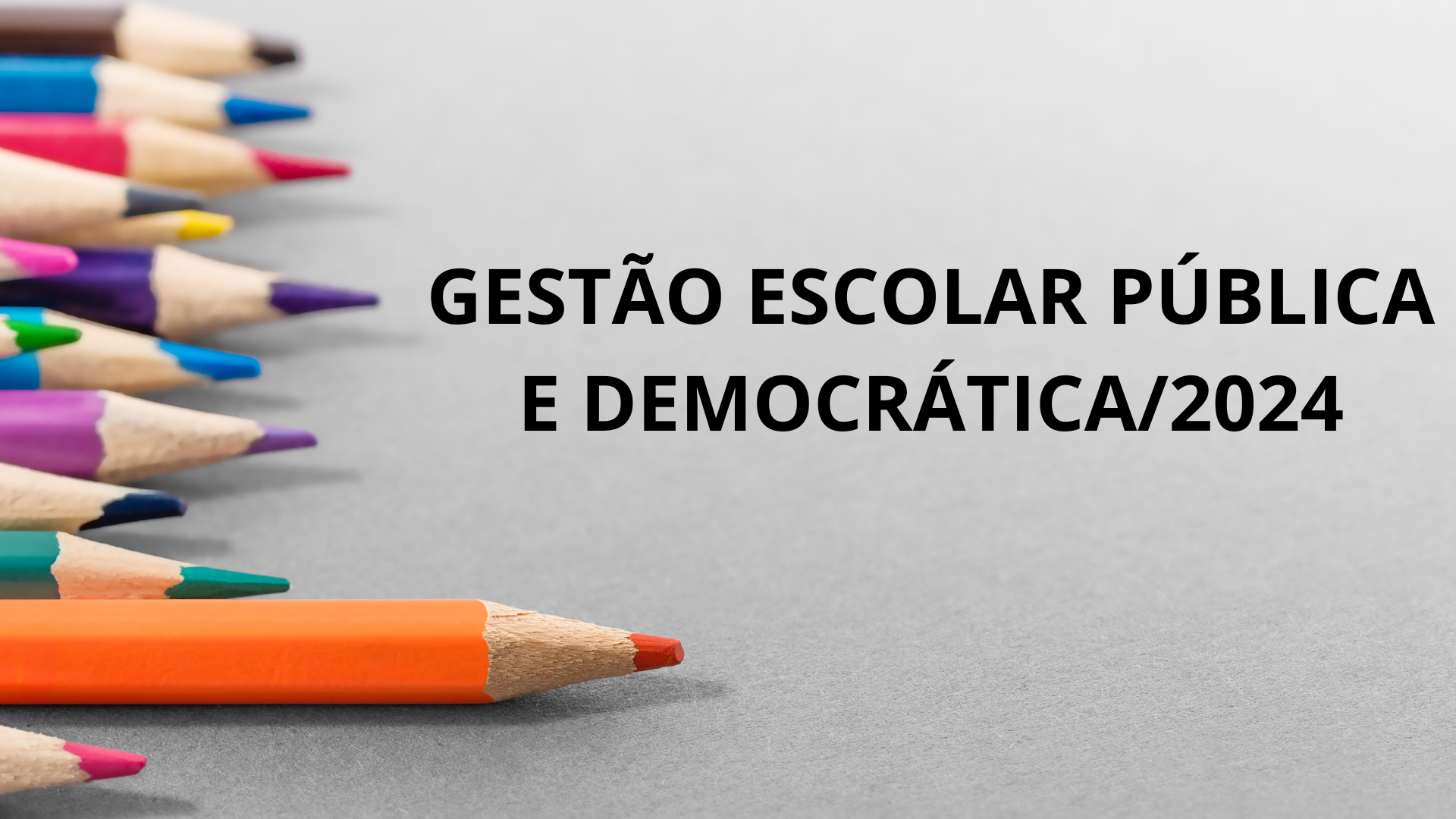 GESTÃO ESCOLAR PÚBLICA E DEMOCRÁTICA-2024