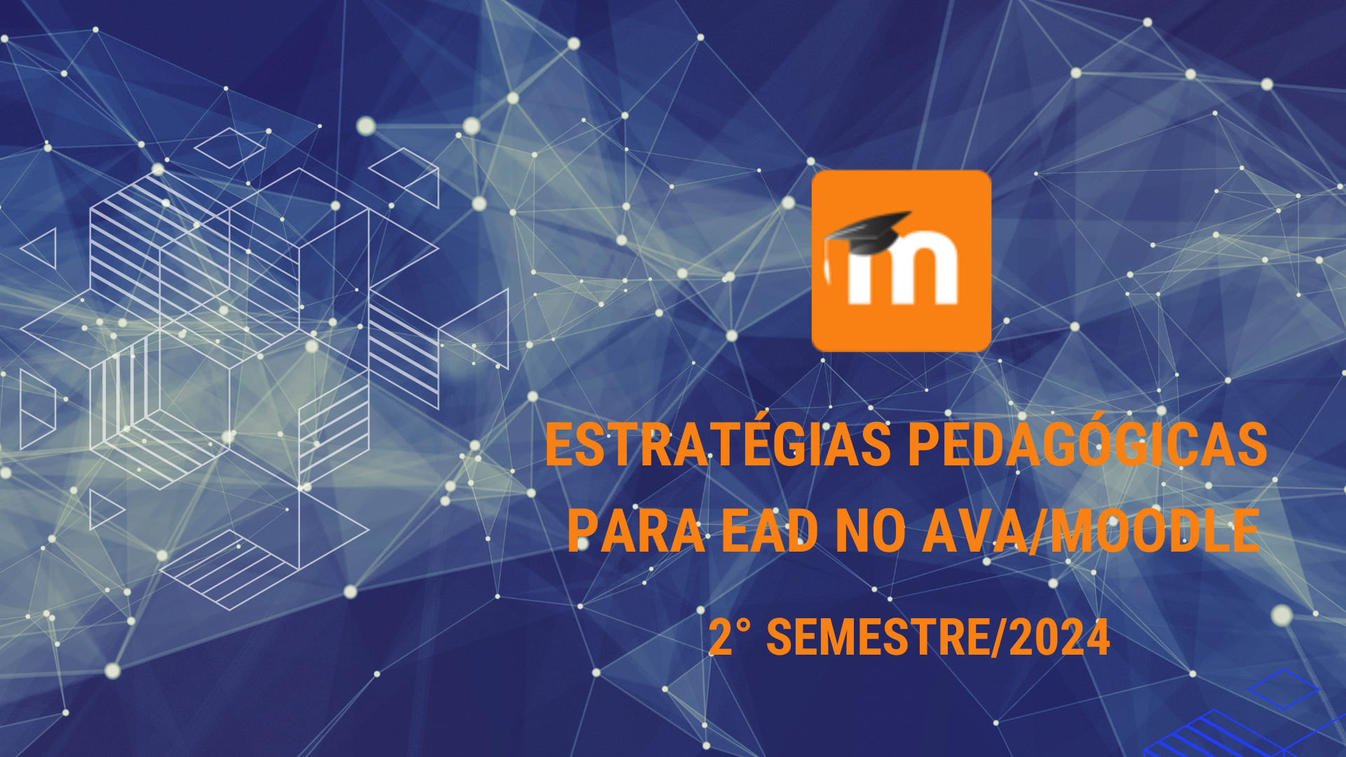 ESTRATÉGIAS PEDAGÓGICAS PARA EAD NO AVA/MOODLE