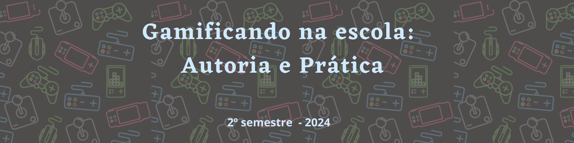 GAMIFICANDO NA ESCOLA - AUTORIA E PRÁTICA