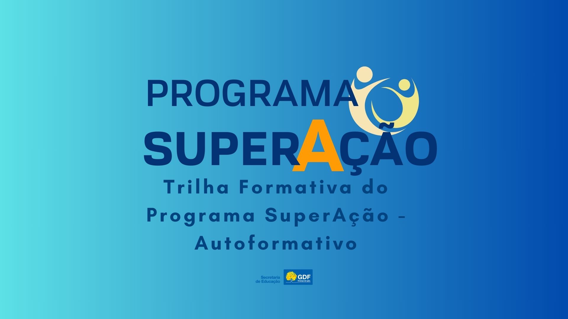 TRILHA FORMATIVA DO PROGRAMA SUPERAÇÃO - AUTOINSTRUCIONAL