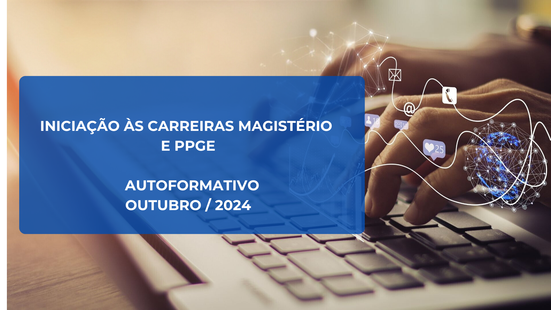 INICIAÇÃO ÀS CARREIRAS MAGISTÉRIO E PPGE - 2/2024 - AUTOFORMATIVO