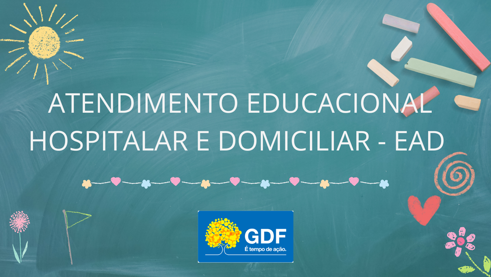 ATENDIMENTO EDUCACIONAL HOSPITALAR E DOMICILIAR - EAD