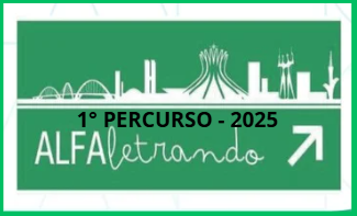 ALFALETRANDO: CAMINHOS FORMATIVOS NA ALFABETIZAÇÃO (PERCURSO I - CRE NÚCLEO BANDEIRANTE)