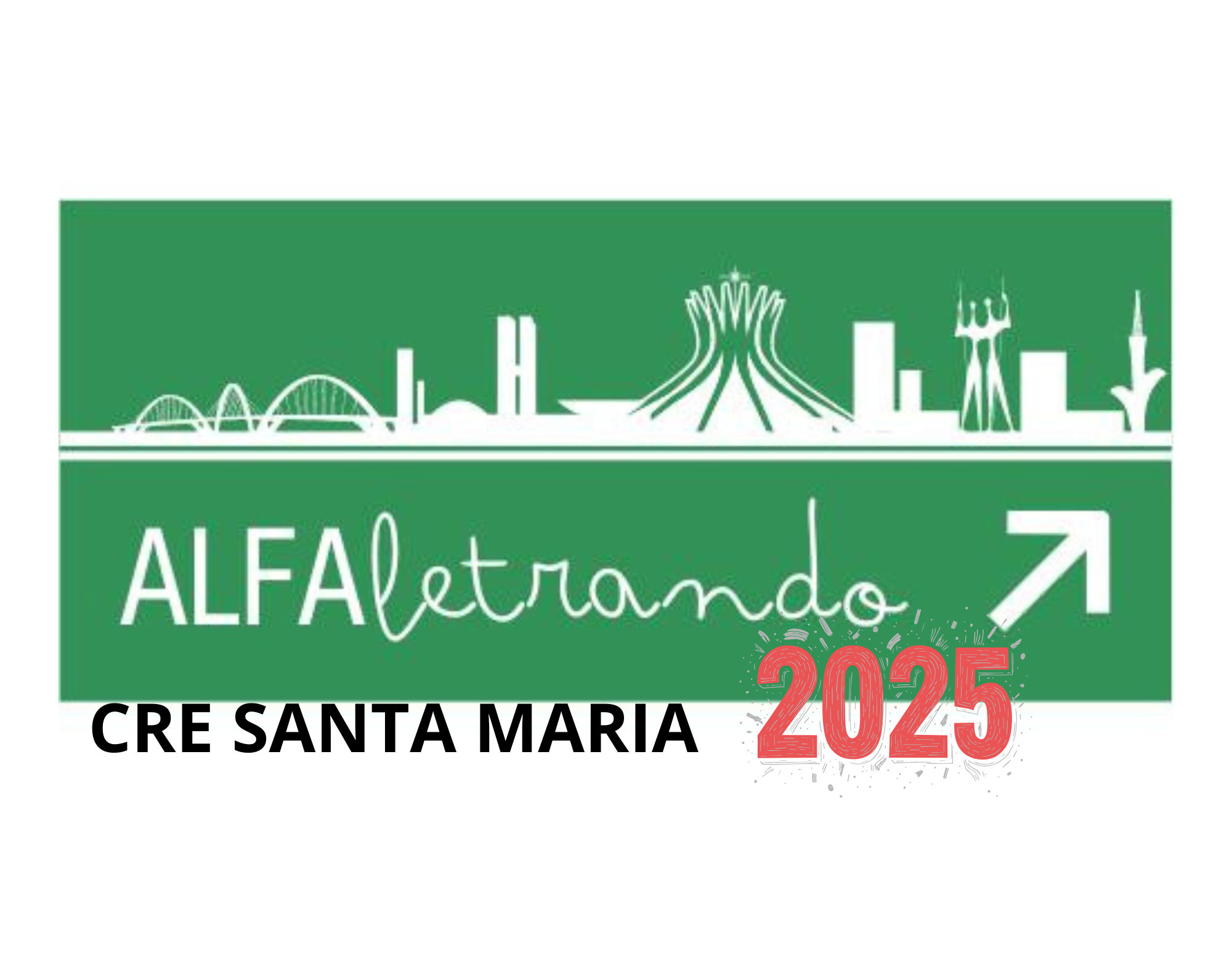 ALFALETRANDO: CAMINHOS FORMATIVOS NA ALFABETIZAÇÃO (PERCURSO I - CRE SANTA MARIA)