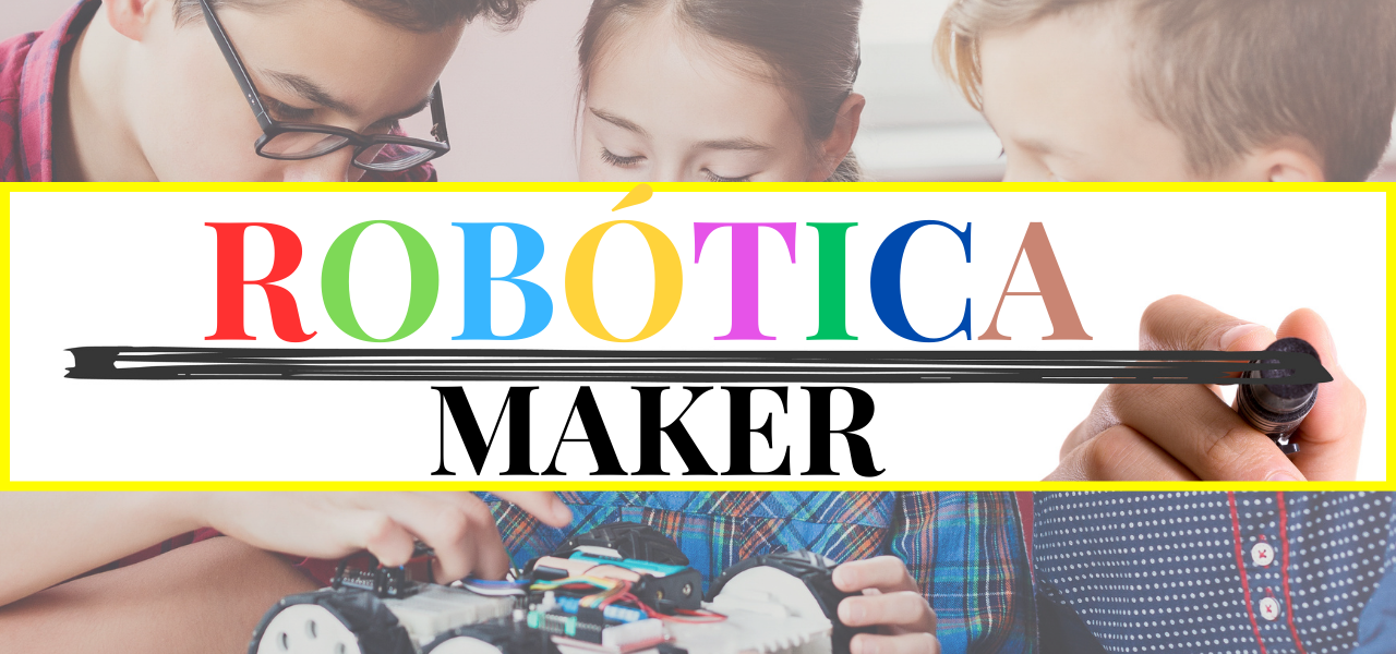 ROBOTICA MAKER