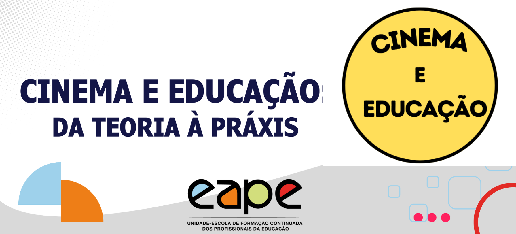 CINEMA E EDUCAÇÃO: DA TEORIA À PRÁXIS