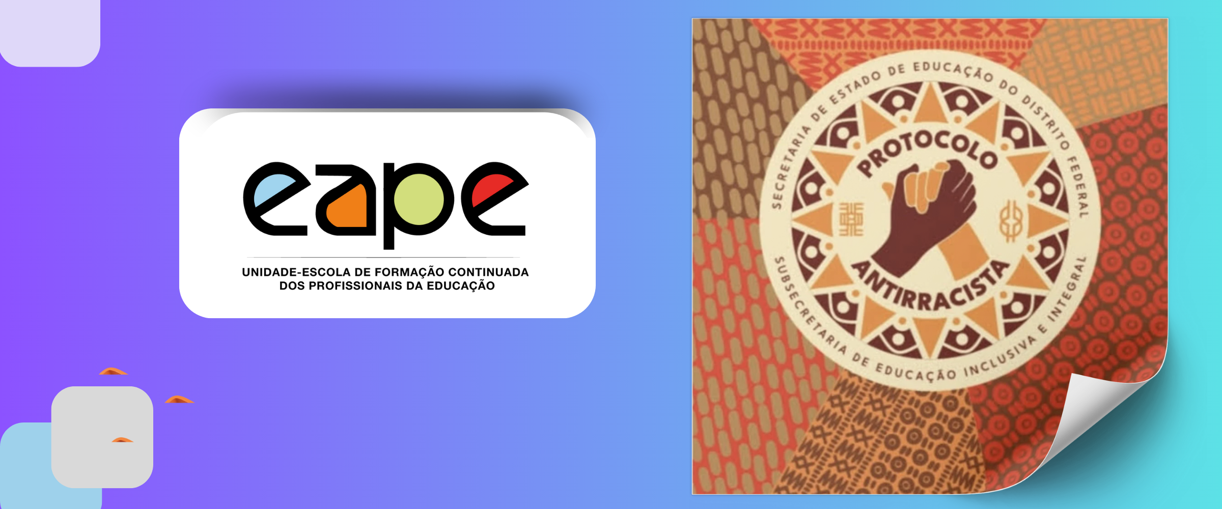  PROTOCOLO ANTIRRACISTA EM PRÁTICA NA SEEDF (OU ESCOLAS): ASSEGURANDO LIBERDADE E BEM VIVER