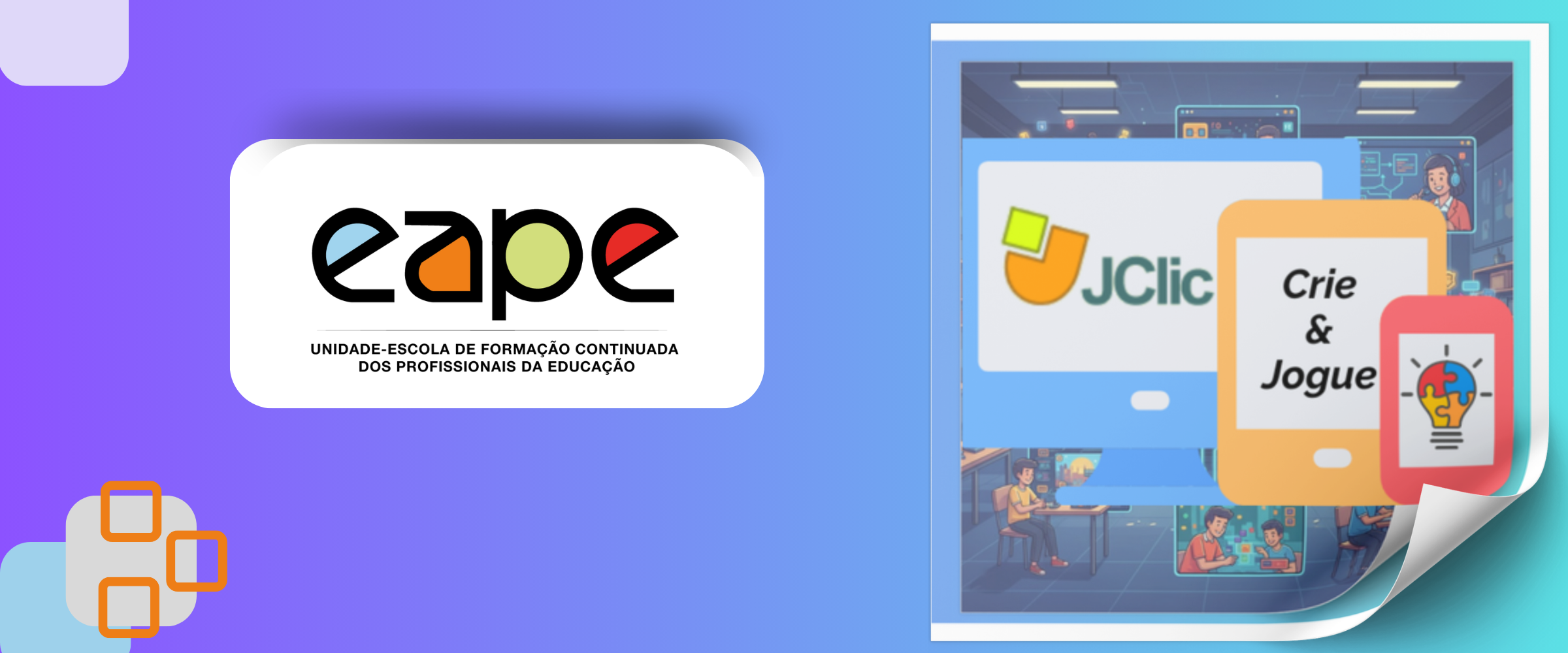 JOGOS DIGITAIS COM O JCLIC – DO BÁSICO AO INTERMEDIÁRIO (ONLINE) NMEB_120_1_26