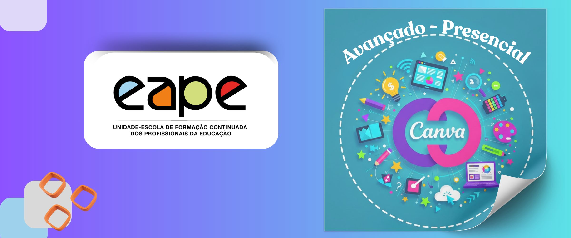 CANVA MAKER: INOVANDO A PRÁTICA DOCENTE (AVANÇADO -PRESENCIAL)