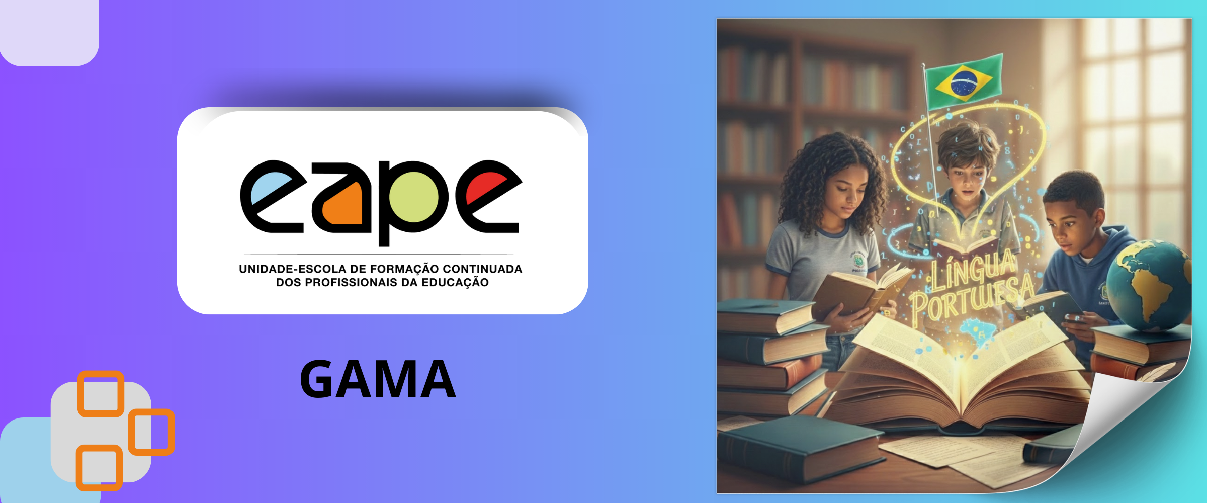 CONSOLIDANDO AS APRENDIZAGENS EM LÍNGUA PORTUGUESA (3º ANO) - CRE GAMA