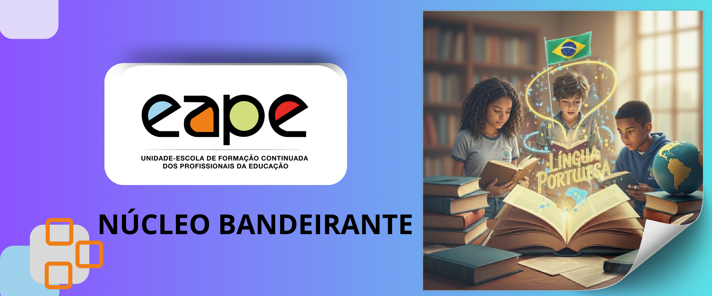 CONSOLIDANDO AS APRENDIZAGENS EM LÍNGUA PORTUGUESA (3º ANO) - CRE NÚCLEO BANDEIRANTE