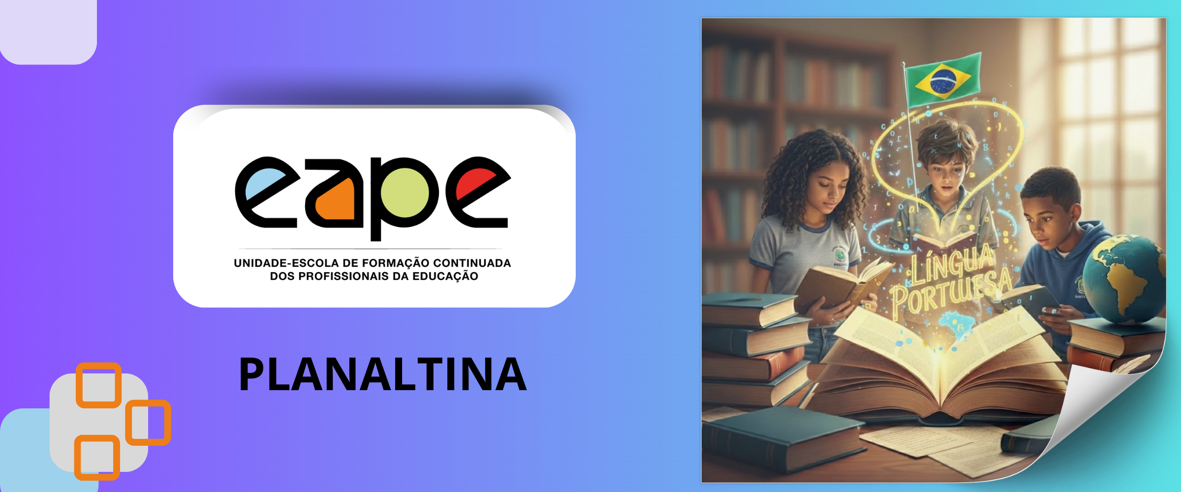 CONSOLIDANDO AS APRENDIZAGENS EM LÍNGUA PORTUGUESA (3º ANO) - CRE PLANALTINA