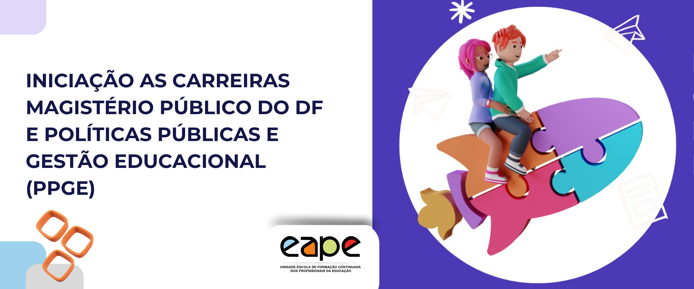 INICIAÇÃO AS CARREIRAS MAGISTÉRIO E ANALISTA EM POLÍTICAS PÚBLICAS E GESTÃO EDUCACIONAL - 1/2026 - AUTOFORMATIVO