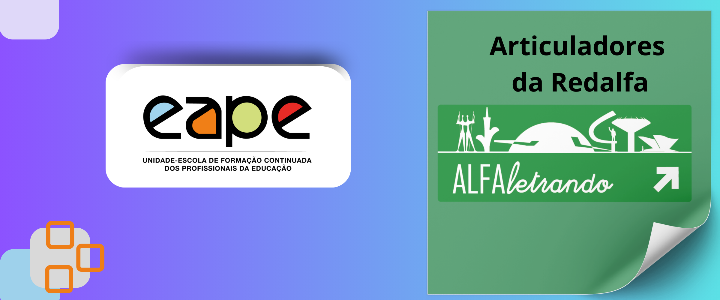 ALFALETRANDO: ALFABETIZAÇÃO CONTEXTUALIZADA E REFLEXIVA - ARTICULADORES DA REDALFA
