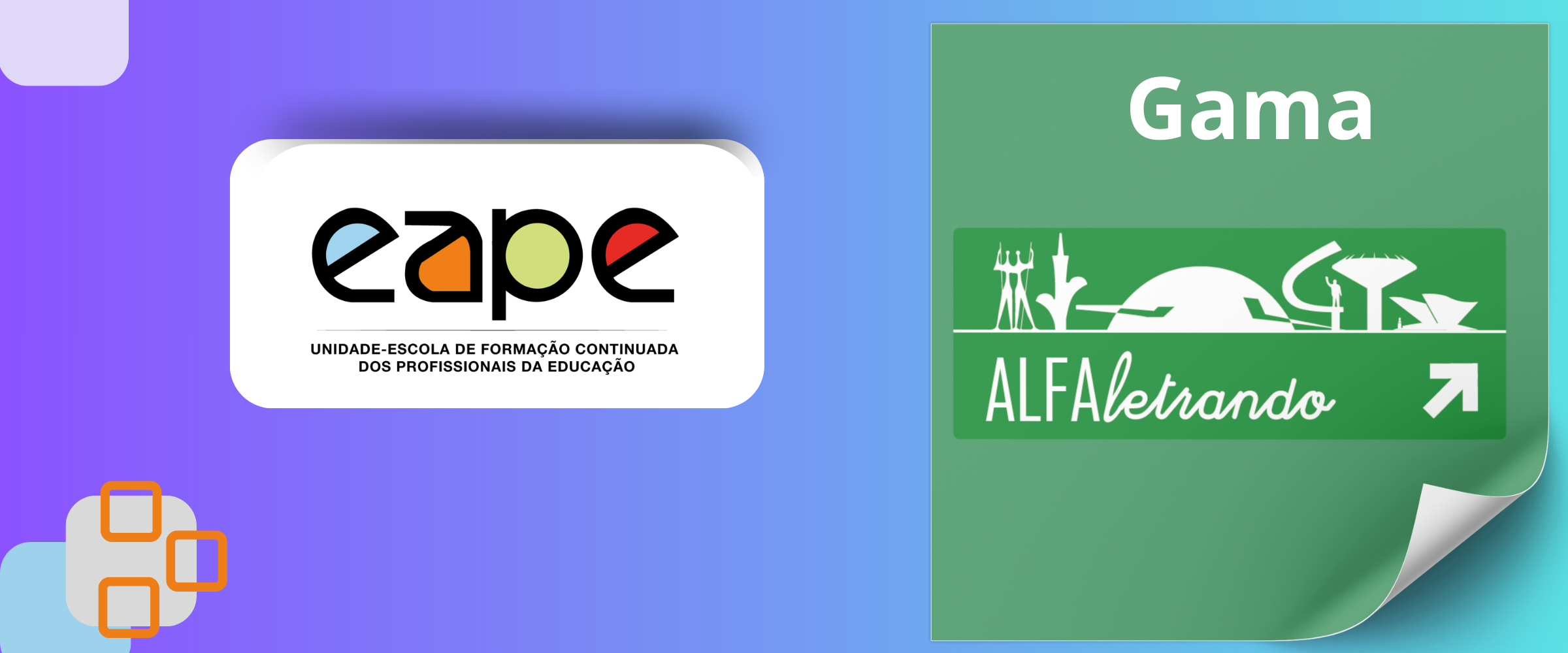 ALFALETRANDO: ALFABETIZAÇÃO CONTEXTUALIZADA E REFLEXIVA (CRE GAMA)