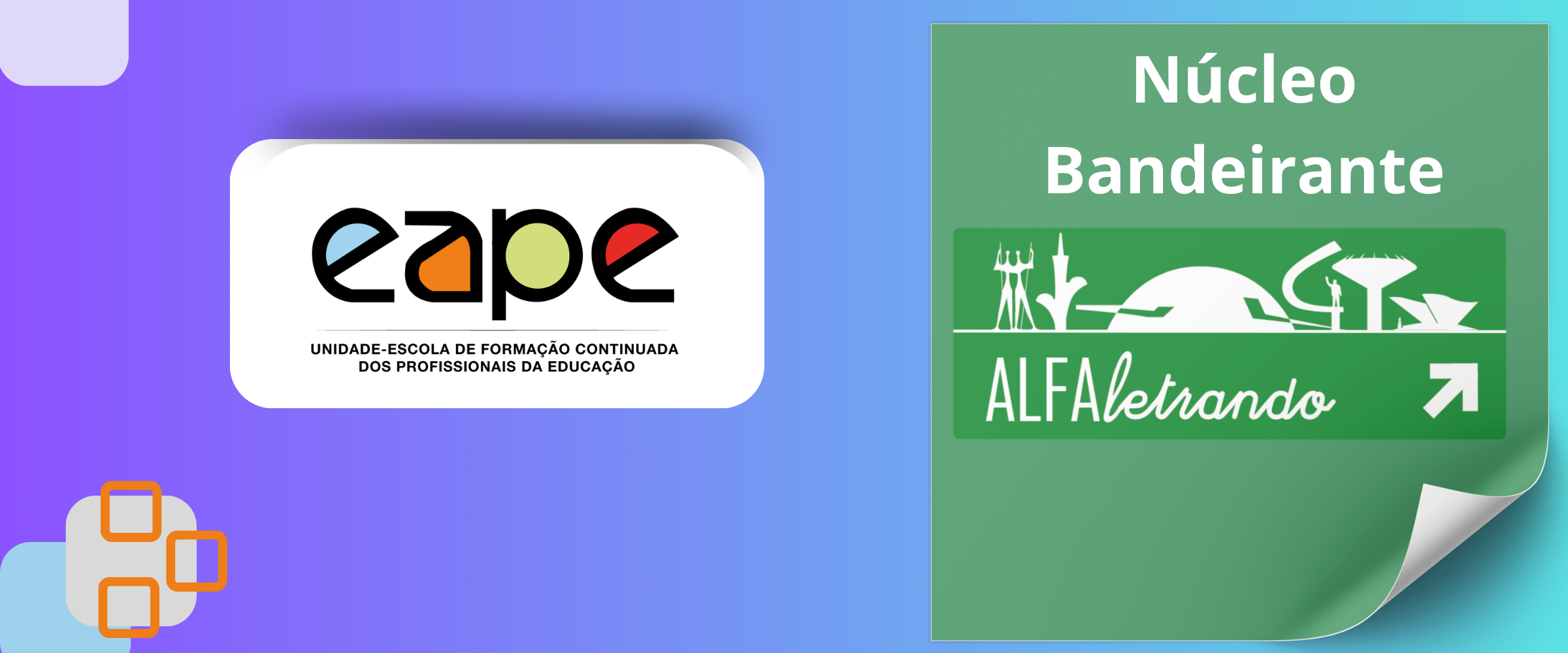 ALFALETRANDO: ALFABETIZAÇÃO CONTEXTUALIZADA E REFLEXIVA (CRE NÚCLEO BANDEIRANTE)