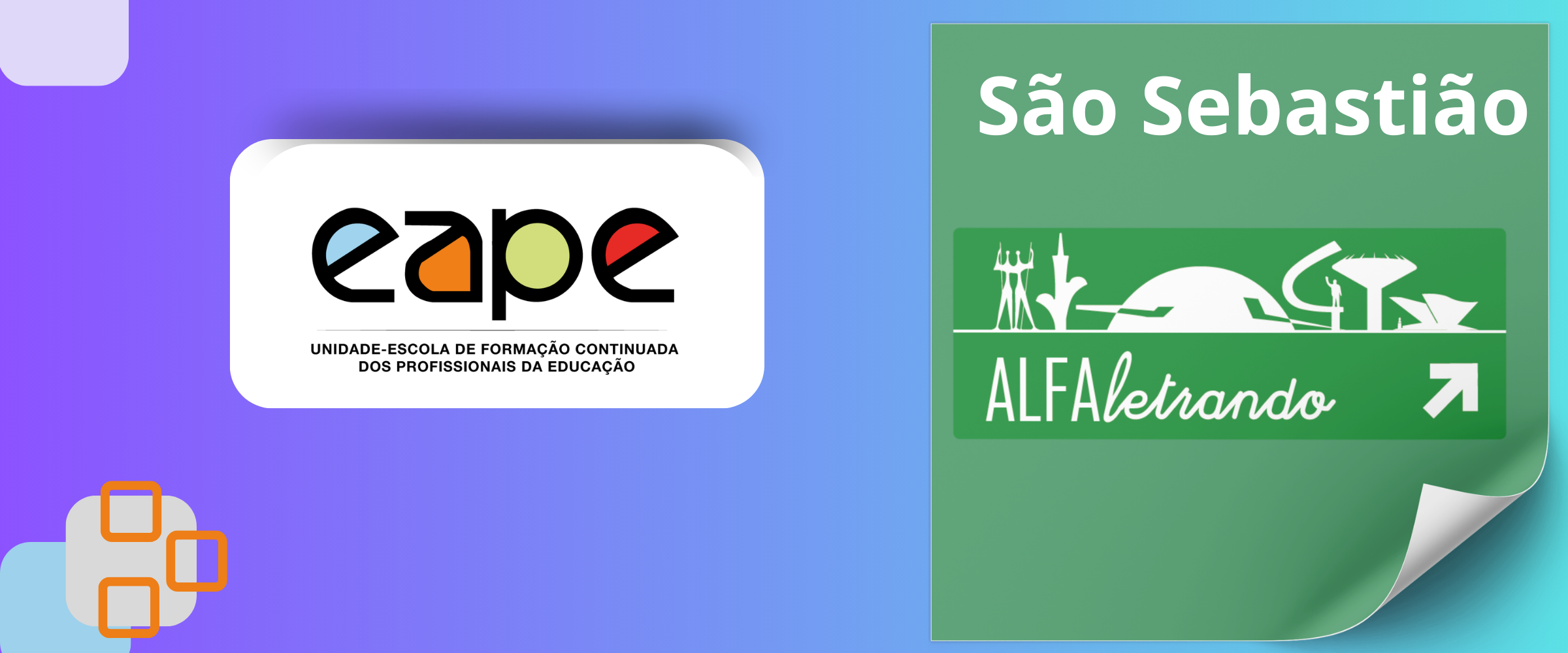 ALFALETRANDO: ALFABETIZAÇÃO CONTEXTUALIZADA E REFLEXIVA (CRE SÃO SEBASTIÃO)
