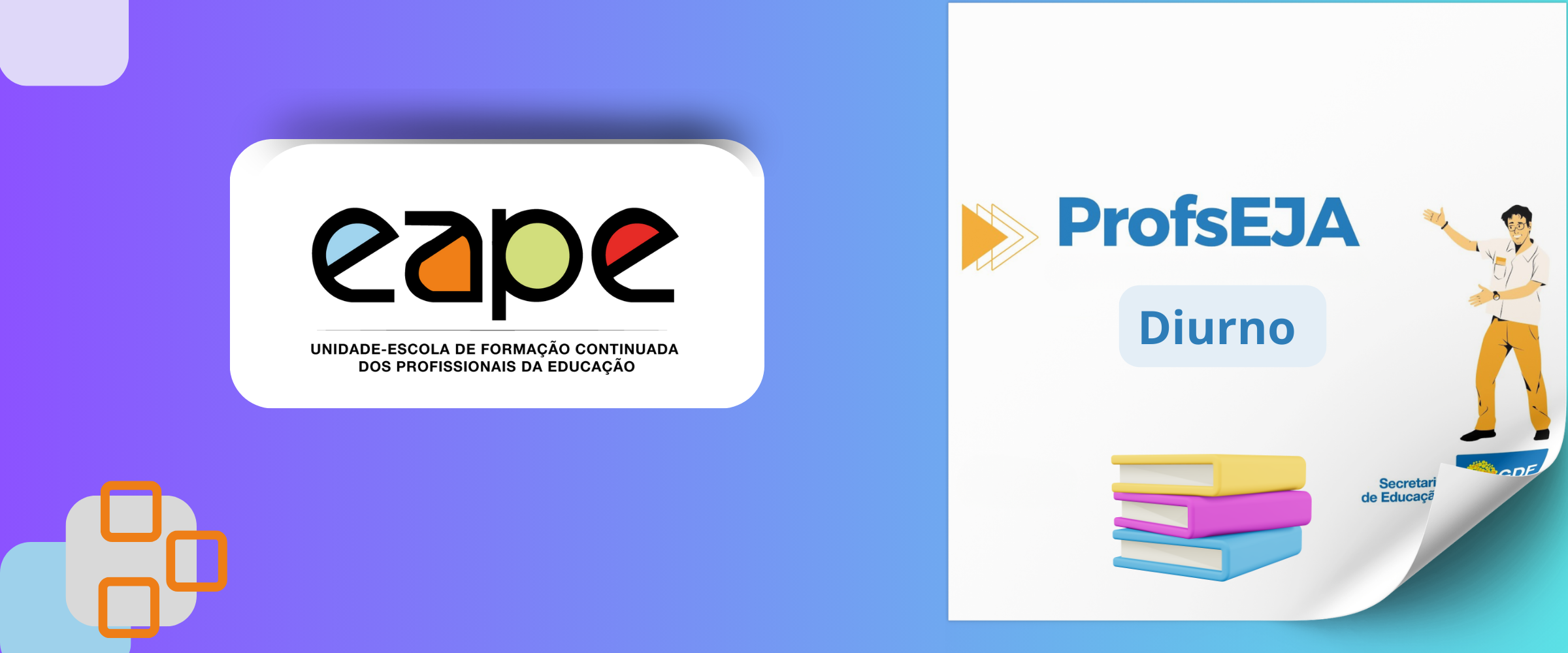 PROGRAMA DE FORMAÇÃO CONTINUADA E EM SERVIÇO DA EJA - PROFSEJA - DIURNO