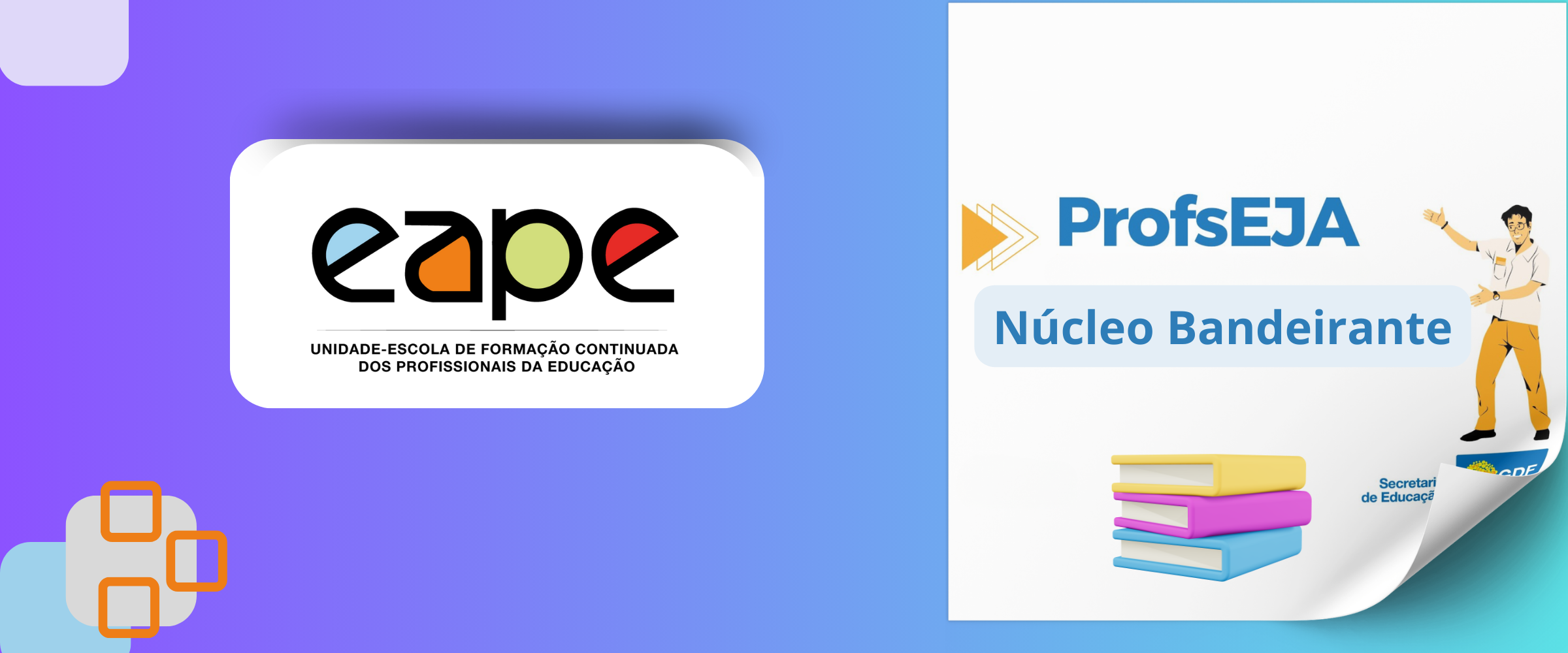 PROGRAMA DE FORMAÇÃO CONTINUADA E EM SERVIÇO DA EJA - PROFSEJA - NOTURNO - NÚCLEO BANDEIRANTE