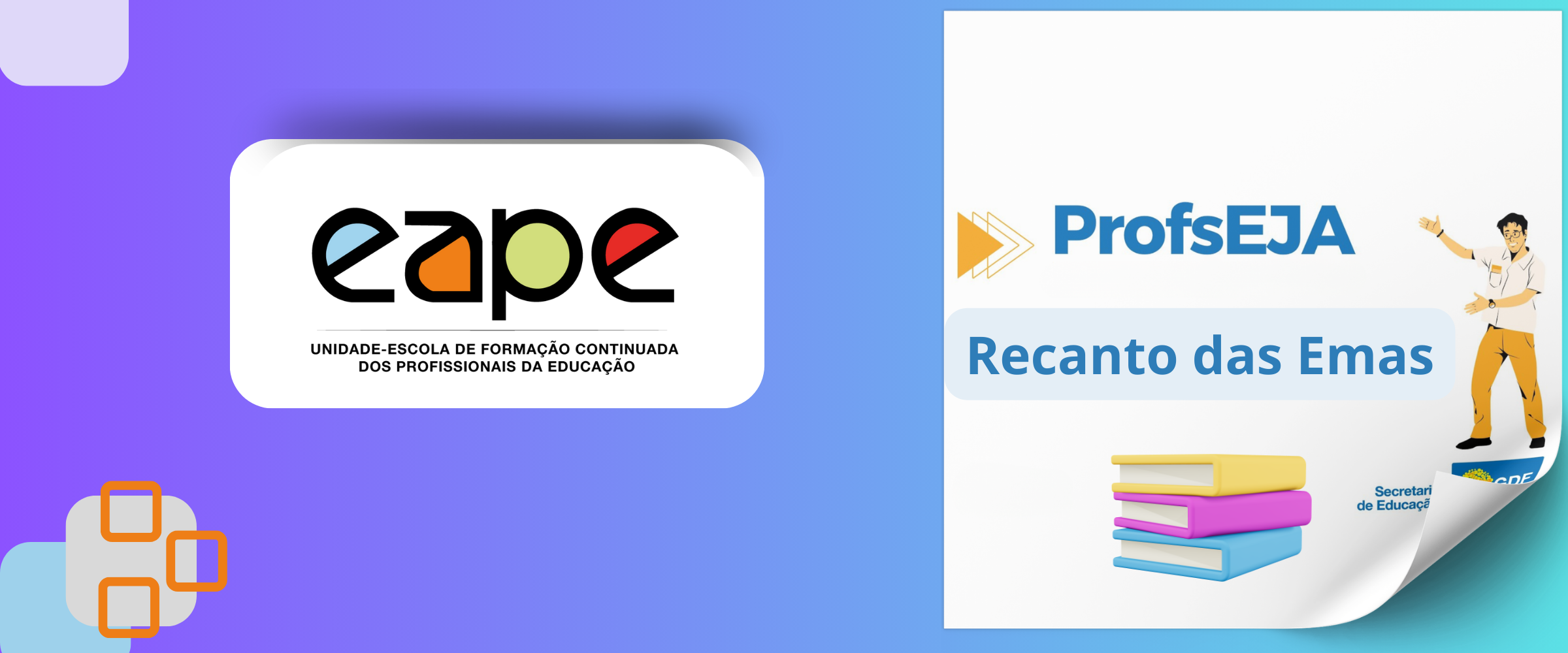 PROGRAMA DE FORMAÇÃO CONTINUADA E EM SERVIÇO DA EJA - PROFSEJA - NOTURNO - RECANTO DAS EMAS