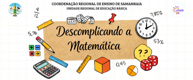 DESCOMPLICANDO A MATEMÁTICA - CRE SAMAMBAIA