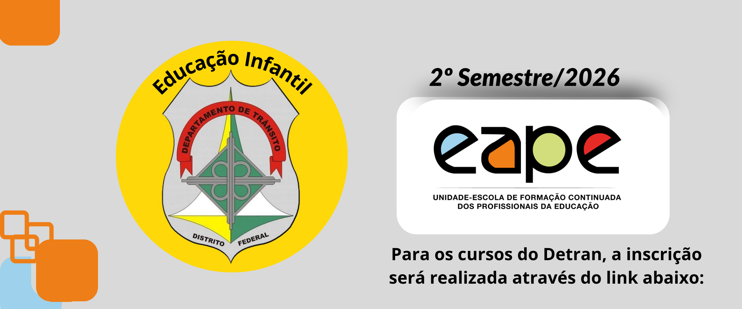  CURSO MOBILIDADE E TRÂNSITO PARA PROFESSORES(AS) DA EDUCAÇÃO INFANTIL