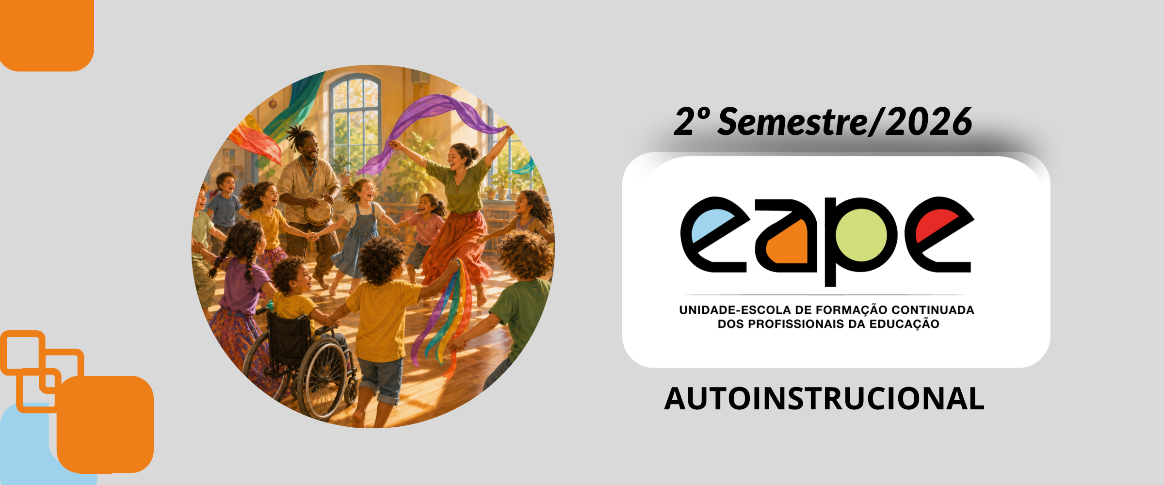 RODAS DE BRINCAR I – A IMPORTÂNCIA DO BRINCAR NA ESCOLA: FORMAÇÃO DE FORMADORES