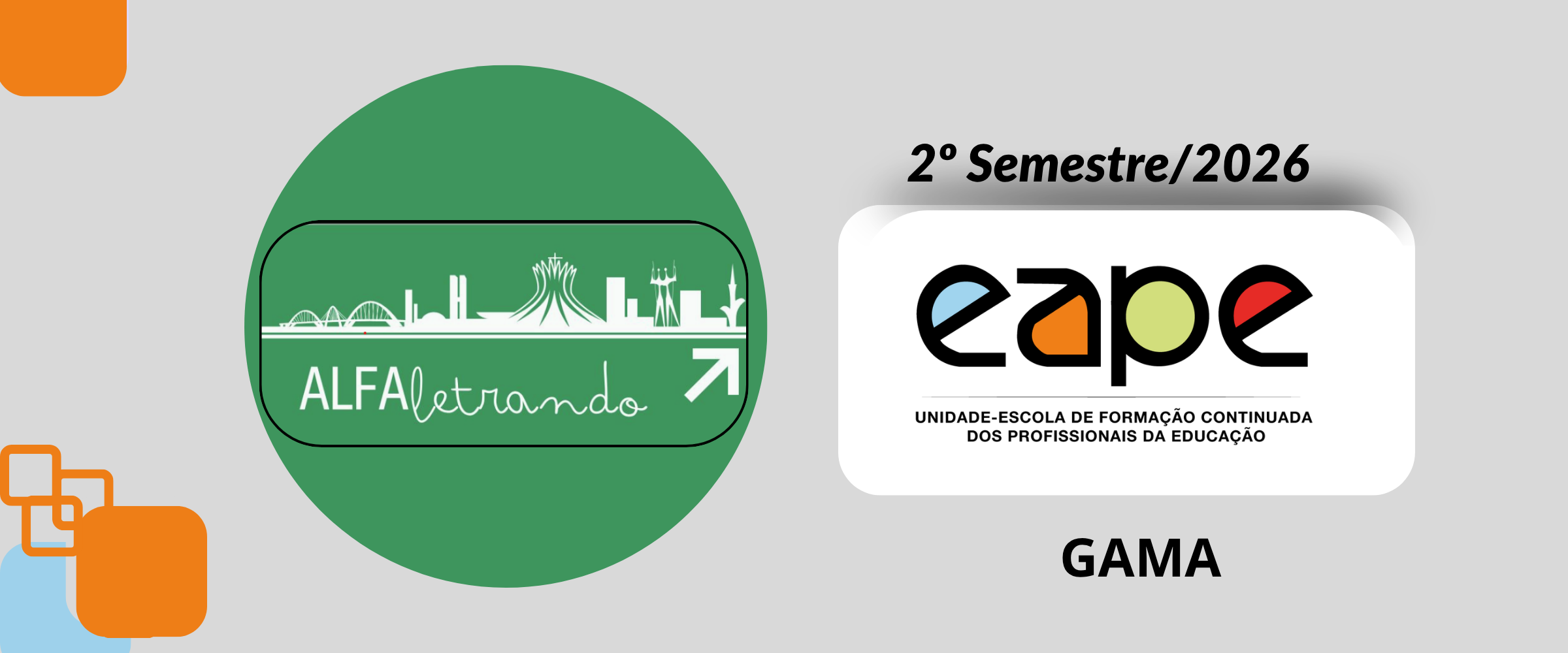 ALFALETRANDO: ALFABETIZAÇÃO CONTEXTUALIZADA E REFLEXIVA (CRE GAMA)