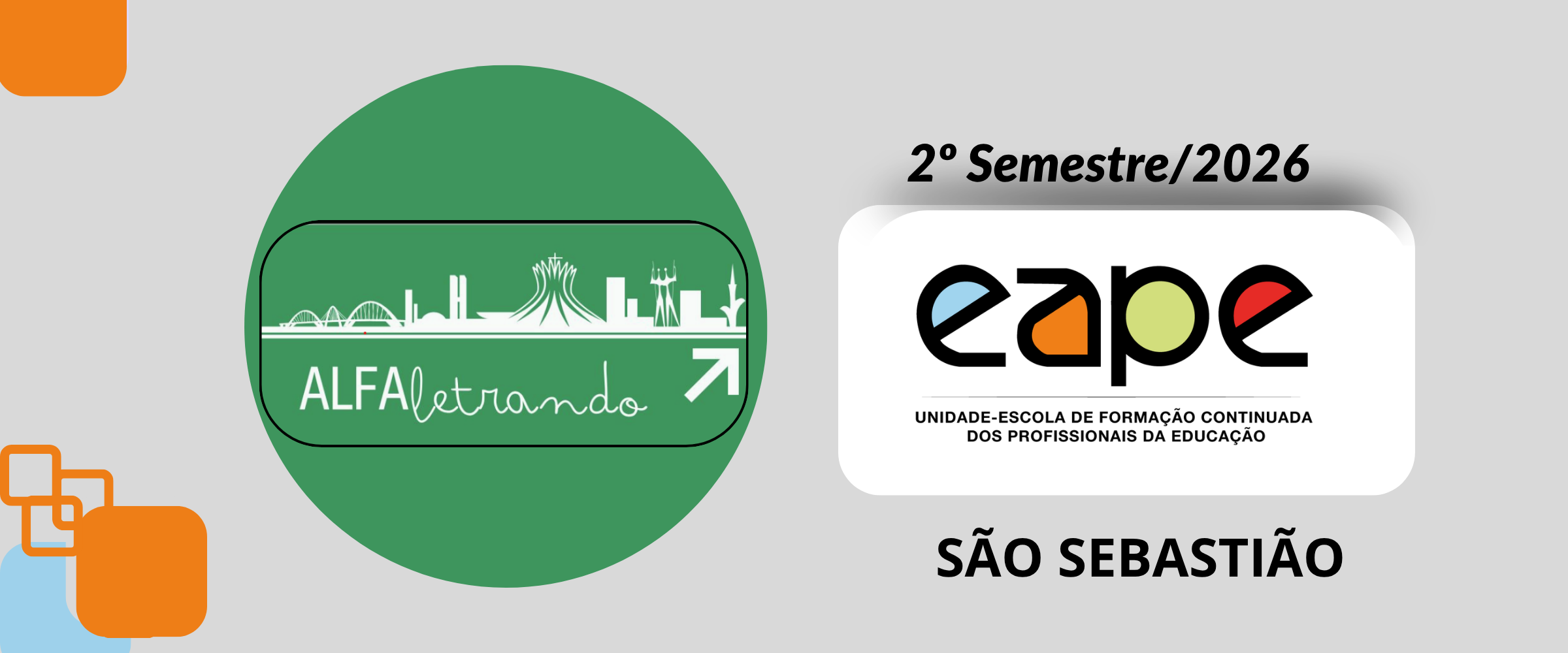 ALFALETRANDO: ALFABETIZAÇÃO CONTEXTUALIZADA E REFLEXIVA (CRE SÃO SEBASTIÃO)