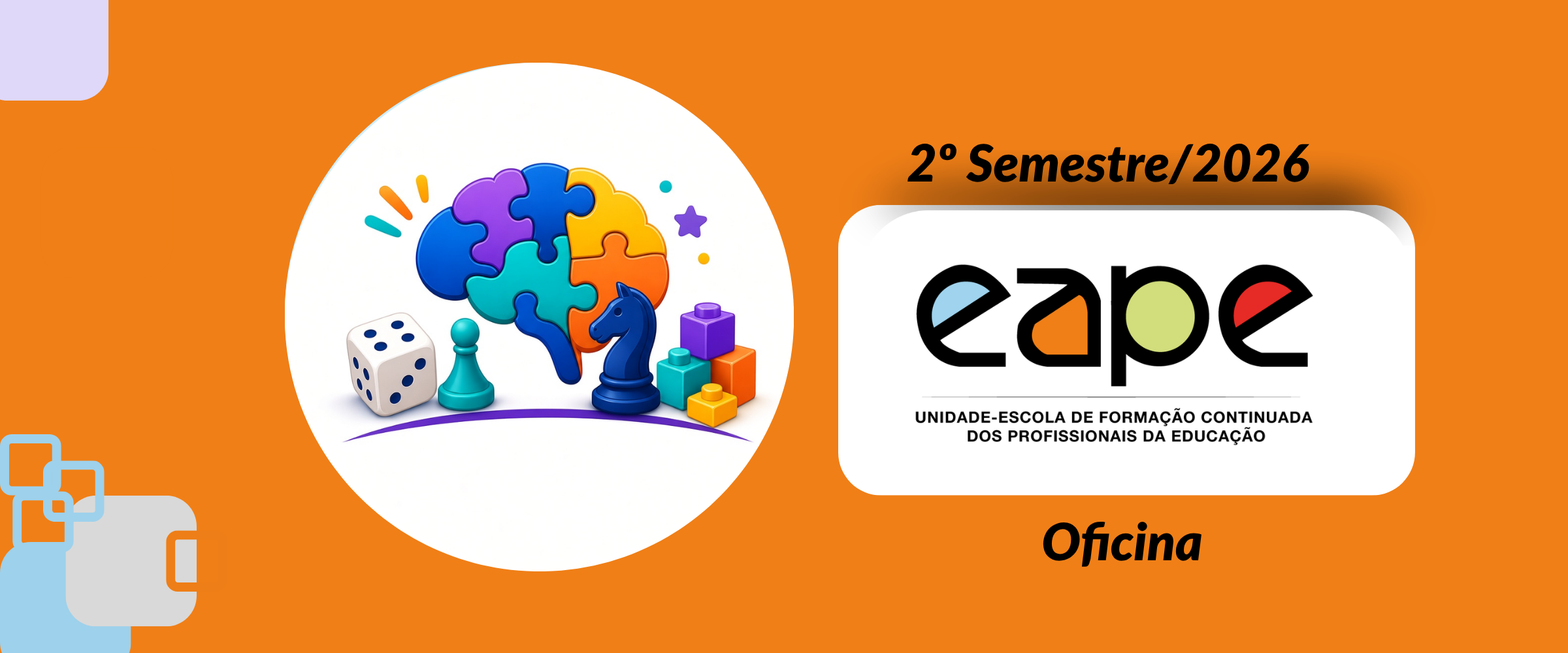 OFICINA - MENTES EM JOGO: ESTRATÉGIAS PARA APOIAR ESTUDANTES COM DISLEXIA 